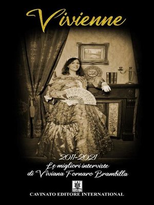cover image of 2011-2021 Le migliori interviste di Viviana Fornaro Brambilla